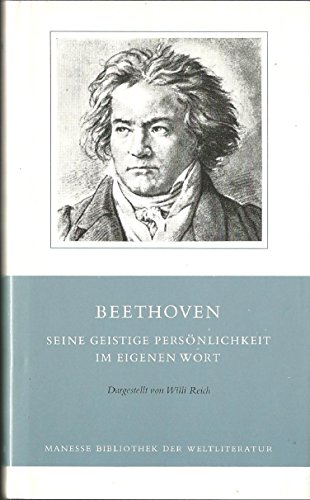 Beispielbild fr Beethoven. Seine geistige Persnlichkeit im eigenen Wort. zum Verkauf von Klaus Kuhn Antiquariat Leseflgel