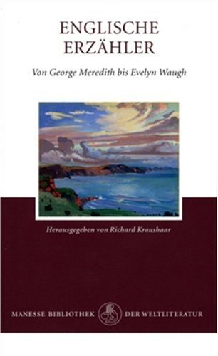 Englische Erzähler von George Meredith bis Evelyn Waugh