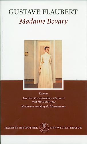 Imagen de archivo de Madame Bovary. Roman. Aus dem Franzsischen von Hans Reisiger a la venta por Hylaila - Online-Antiquariat