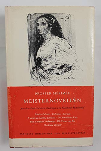 Imagen de archivo de Meisternovellen.Aus dem Franzsischen von Ferdinand Hardekopf, Nachwort: Theophil Spoerri. a la venta por Hylaila - Online-Antiquariat