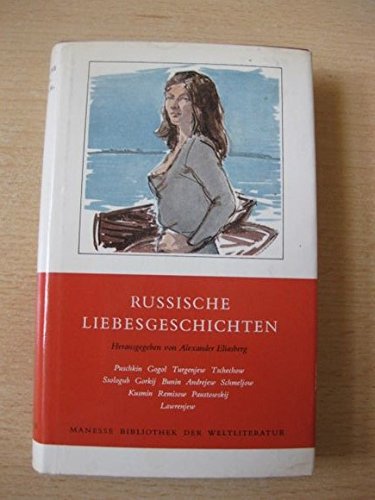 Russische Liebesgeschichten. hrsg. von Alexander Eliasberg / Manesse Bibliothek der Weltliteratur