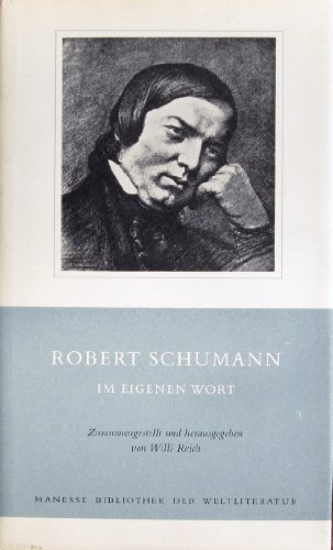 Beispielbild fr Robert Schumann im eigenen Wort zum Verkauf von Books From California