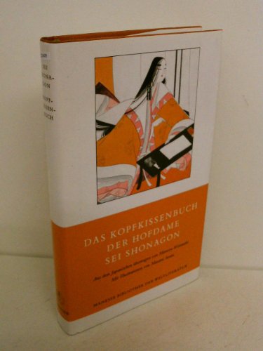 Das Kopfkissenbuch der Hofdame Sei Shonagon. (9783717513643) by [???]