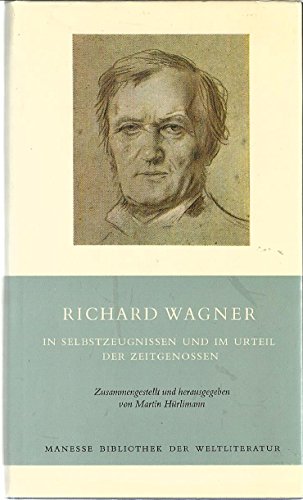 Imagen de archivo de Richard Wagner in Selbstzeugnissen und im Urteil der Zeitgenossen a la venta por Hylaila - Online-Antiquariat