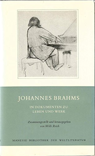 9783717514930: Johannes Brahms: In Dokumenten zu Leben und Werk (Manesse Bibliothek der Weltliteratur)