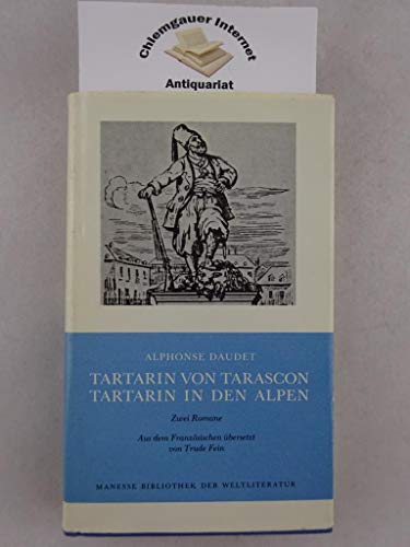 Beispielbild fr Tartarin von Tarascon + Tartarin in den Alpen.Zwei Romane. bersetzt von Trude Fein. zum Verkauf von Hylaila - Online-Antiquariat