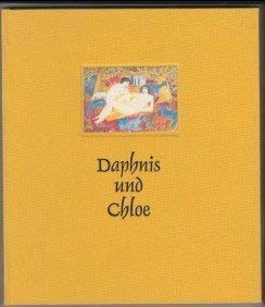 Daphnis und Chloe. Longos. Mit 60 Zeichn. von Hans Erni. Nachw. von Georg Schoeck. [Übers. von Friedrich Jacobs. Bearb. von Felix M. Wiesner] - Longus, Des, Friedrich Jacobs und Felix M. Wiesner