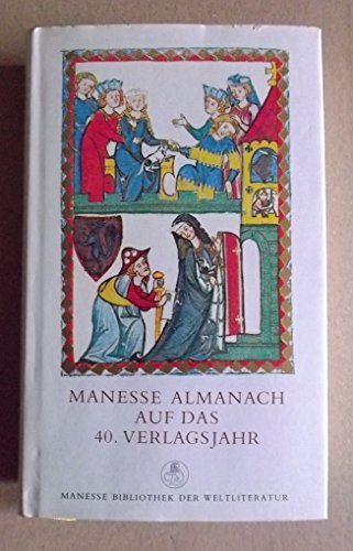 Beispielbild fr Manesse Almansch auf das 40. Verlagsjahr. zum Verkauf von Antiquariat Nam, UstId: DE164665634