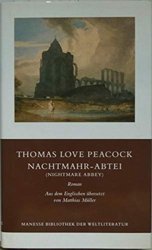 NACHTMAHR-ABTEI. (NIGHTMARE ABBEY) Roman.