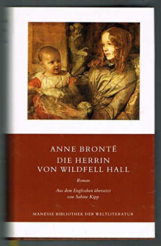 Die Herrin von Wildfell Hall. (9783717517825) by Bronte, Anne