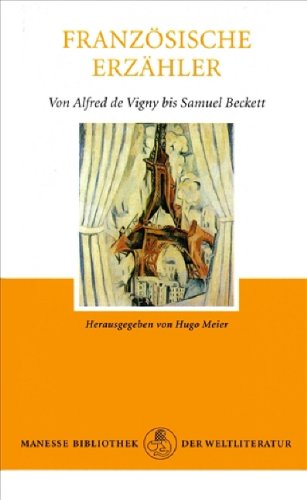 Beispielbild fr Franzsische Erzhler in 2 Bdn., Bd.2: Von Alfred de Vigny bis Samuel Beckett. zum Verkauf von bemeX