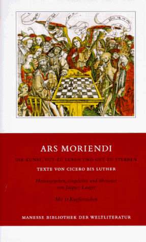 Ars moriendi. Die Kunst, gut zu leben und gut zu sterben. (9783717518846) by Laager, Jacques