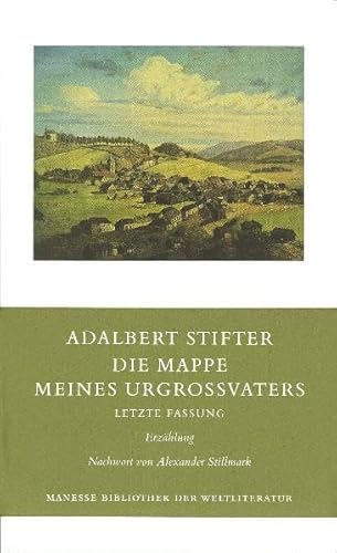 Die Mappe meines Urgrossvaters. Letzte Fassung. Roman - Stifter, Adalbert