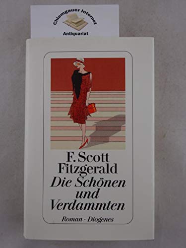 Die Schönen und Verdammten: Roman - Fitzgerald, F. Scott