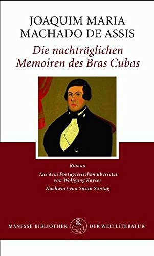 9783717520184: Die nachträglichen Memoiren des Brás Cubas