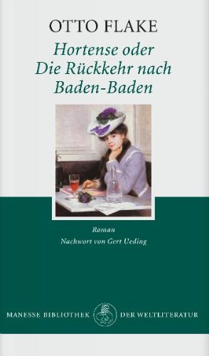 Hortense oder Die Rückkehr nach Baden-Baden.