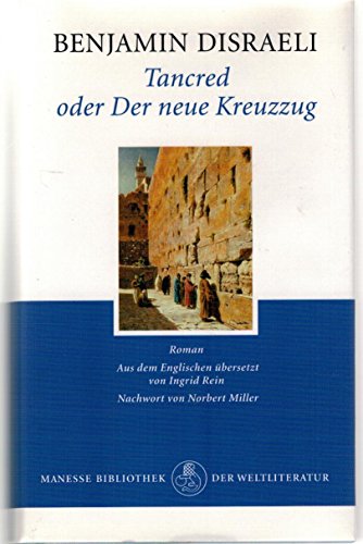 Tancred oder Der neue Kreuzzug (9783717520382) by Benjamin Disraeli