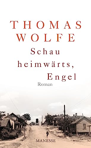 9783717521822: Schau heimwrts, Engel (Neuausgabe. Neubersetzung 2009): Roman