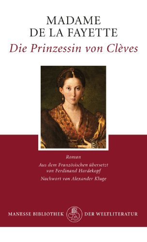 Die Prinzessin von Clèves: Roman - Madame de La Fayette