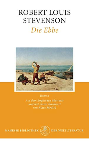 Die Ebbe. Roman - Stevenson Robert, Louis, Klaus Modick und Klaus Modick