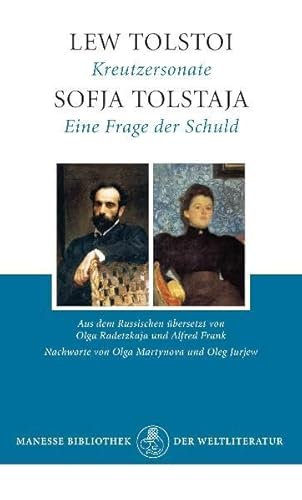 Imagen de archivo de Die Kreutzersonate / Eine Frage der Schuld : aus Anlass der "Kreutzersonate" von Lew Tolstoi - Manesse-Bibliothek der Weltliteratur a la venta por Antiquariat Fuchseck