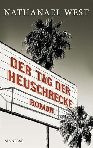 Beispielbild fr Der Tag der Heuschrecke: Roman zum Verkauf von medimops