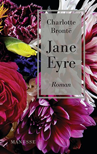 Jane Eyre. Roman. Verlagsfrisch verschweißt! - Charlotte Bronte