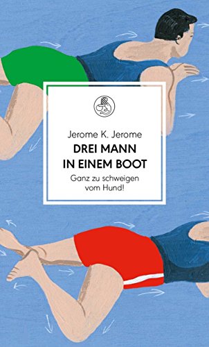 Beispielbild fr Drei Mann in einem Boot. Ganz zu schweigen vom Hund!: Roman.  bersetzt von Gisbert Haefs, mit einem Nachwort von Harald Martenstein zum Verkauf von WorldofBooks