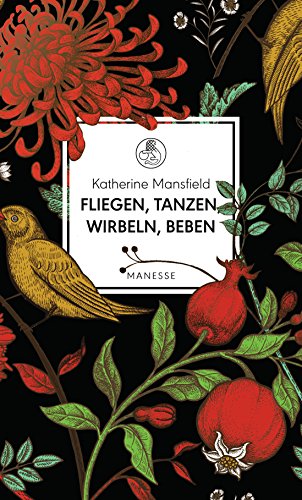 9783717524823: Fliegen, tanzen, wirbeln, beben: Vignetten eines Frauenlebens - Mit einem Essay von Virginia Woolf: 10