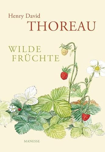 Wilde Früchte - Thoreau, Henry D., Sonia Schadwinkel und Uda Strätling