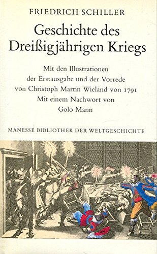 9783717580485: Geschichte des Dreissigjhrigen Krieges. Erstfassung aus dem "Historischen Calender fr Damen fr die Jahre 1791-1793"