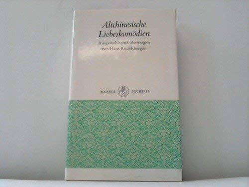 Stock image for Altchinesische Liebeskomödien. for sale by Antiquariat & Verlag Jenior