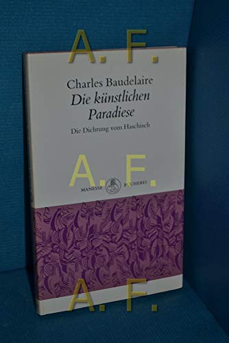 Die kÃ¼nstlichen Paradiese. Die Dichtung vom Haschisch. (9783717581369) by Baudelaire, Charles