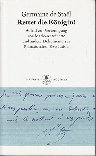 Beispielbild fr Rettet die Knigin!. Ein Aufruf zur Verteidigung von Marie-Antoinette und andere Dokumente zur Franzsischen Revolution zum Verkauf von medimops