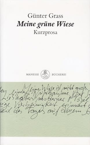 Stock image for Meine gru ne Wiese: Kurzprosa (Manesse Bu cherei) (German Edition) for sale by dsmbooks
