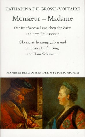 Stock image for Monsieur, Madame. Der Briefwechsel zwischen der Zarin und dem Philosophen for sale by medimops