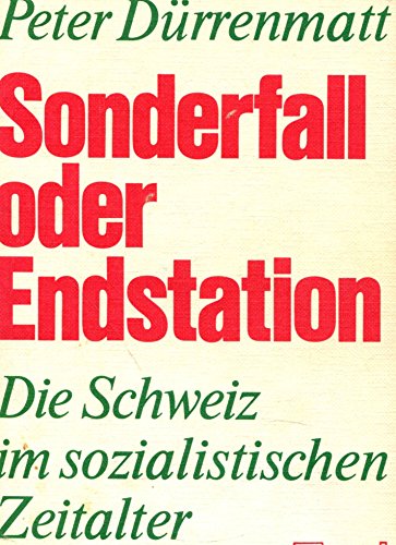 Beispielbild fr Sonderfall oder Endstation : d. Schweiz im sozialist. Zeitalter. zum Verkauf von medimops