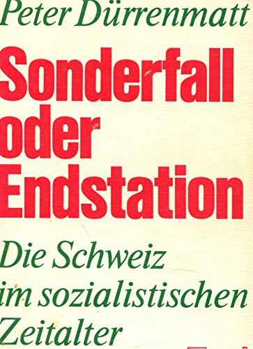 Stock image for Sonderfall oder Endstation : d. Schweiz im sozialist. Zeitalter. for sale by medimops