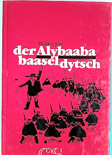 Stock image for Der Alybaaba baaseldytsch. Fderezaichnige vo der Therse Robert. for sale by Plurabelle Books Ltd