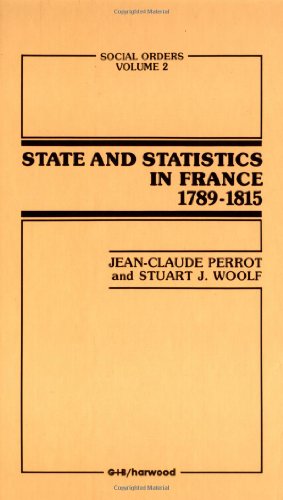 State And Statistics In France (9783718602018) by Perrot, Jean-Claude; Woolf, S.J.