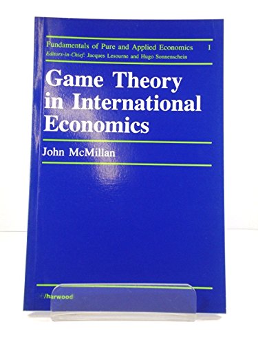 Imagen de archivo de Game Theory in International Economics (Fundamentals of Pure and Applied Economics) a la venta por Hay-on-Wye Booksellers