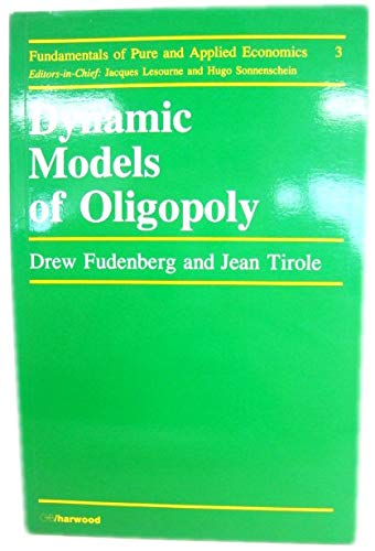 Imagen de archivo de Dynamic models of oligopoly. (Fundamentals of pure and applied economics; v. 3 . Theory of the firm and industrial organization section). Ex-Library. a la venta por Yushodo Co., Ltd.