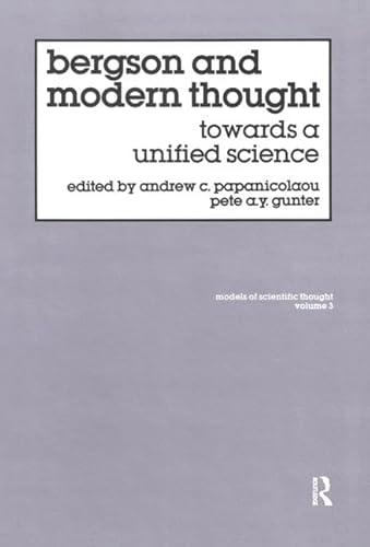 Beispielbild fr Bergson and Modern Thought; towards a unified science. zum Verkauf von Jeff Weber Rare Books