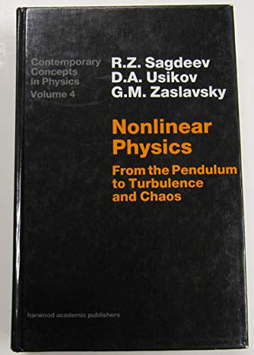 Nonlinear Physics (CONTEMPORARY CONCEPTS IN PHYSICS) (9783718648283) by Sagdeev, R. Z.; Usikov, D. A.; Zaslavsky, George M.