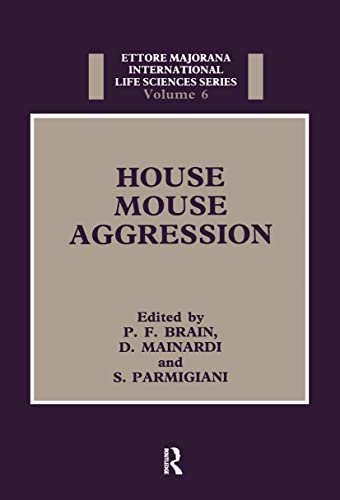 Imagen de archivo de HOUSE MOUSE AGGRESSION. A Model for Understanding the Evolution of Social Behaviour. Proceesings of course held at the International School of Medical Sciences, Ettore Majorana Centre for Scientific Culture, Italy. 10-15 September 1987. a la venta por Hay Cinema Bookshop Limited