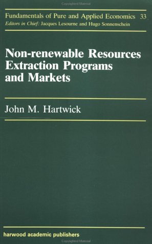 Stock image for Non-Renewable Resources Extraction Programs and Markets (Fundamentals of Pure & Applied Economics) for sale by Alexander Books (ABAC/ILAB)