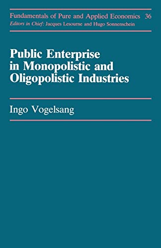 Stock image for Public Enterprise in Monopolistic and Oligopolistic Industries for sale by Hourglass Books