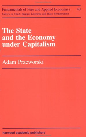 Imagen de archivo de The State and the Economy Under Capitalism (Fundamentals of Pure & Applied Economics) (Volume 40) a la venta por Anybook.com