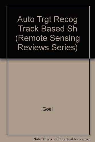 Automated target recognition and tracking based on shape analysis . Remote Sensing Reviews Vol. 6...