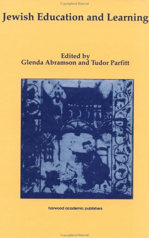 9783718653249: The Jewish Education and Learning: Published in Honour of Dr David Patterson on the Occasion of His Seventieth Birthday